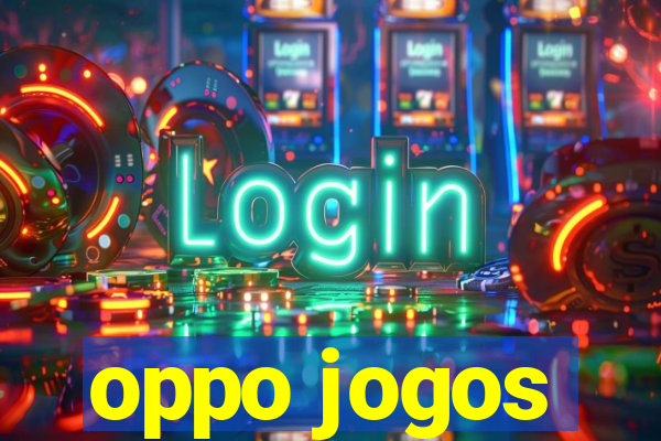 oppo jogos